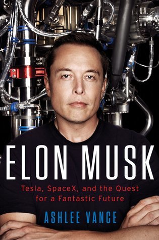 Tesla, SpaceX, and the Quest for a Fantastic Future book cover
